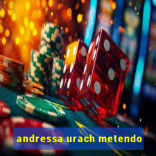 andressa urach metendo